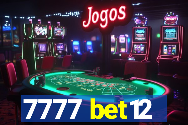 7777 bet12